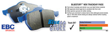 Load image into Gallery viewer, EBC - Brake Pads - Racing - EBC 04-05 Cadillac CTS-V 5.7 Bluestuff Front Brake Pads - Anything Coyote
